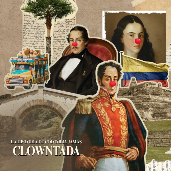 La Historia de Colombia Jamás Clowntada